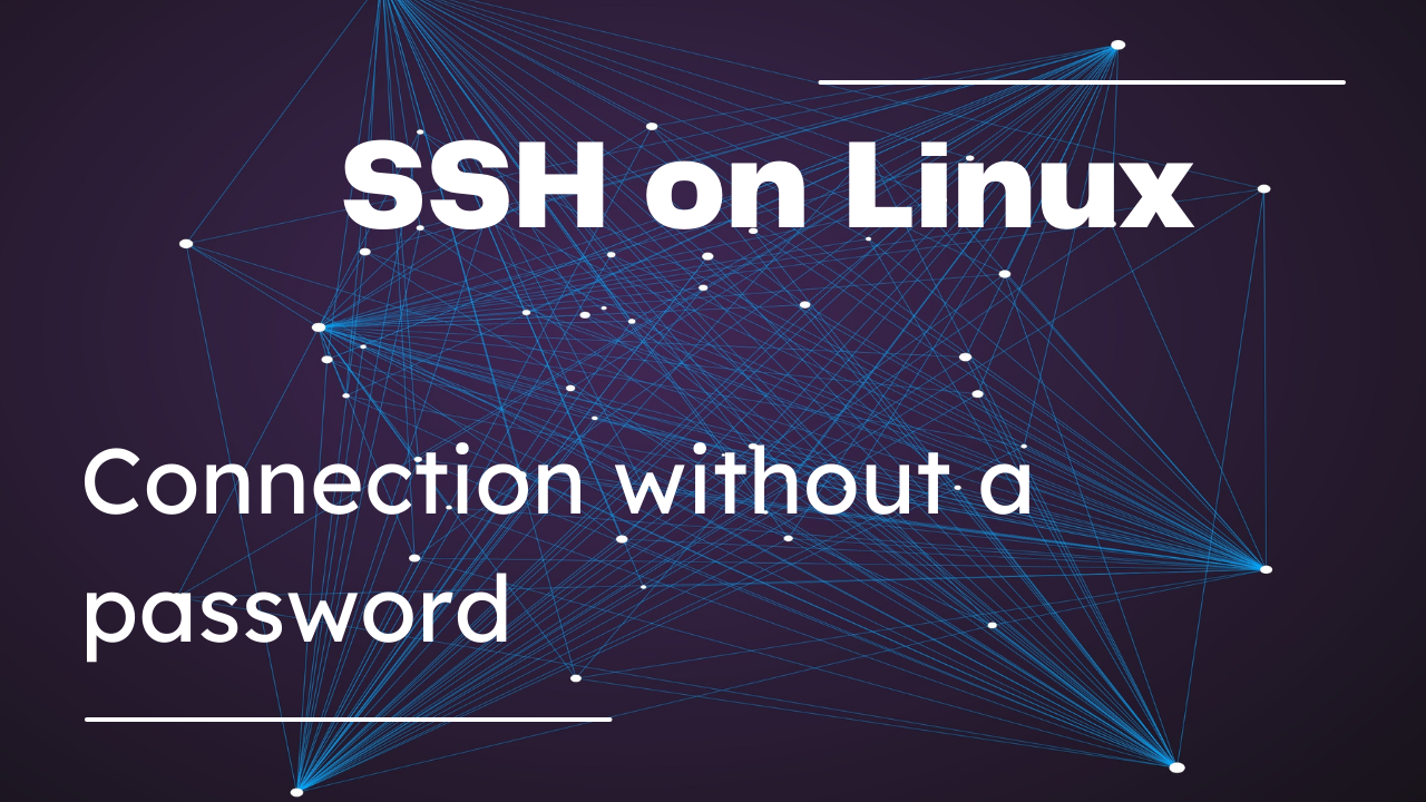 Title card reading "SSH on Linux: Connection without a password" over a dark purple background with a network of connected blue lines and nodes