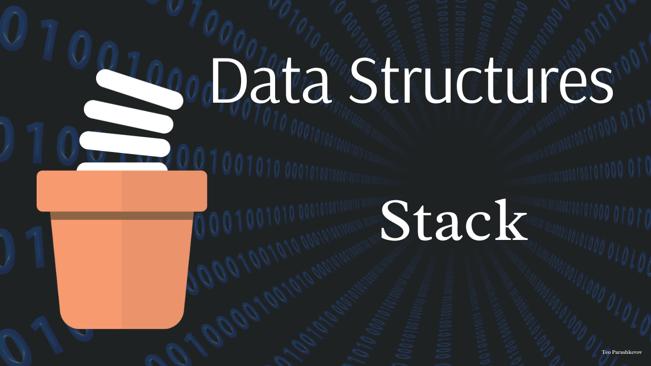 Illustration of a stack of white plates in an orange cup next to the text "Data Structures - Stack" on a dark background of binary digits